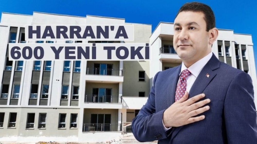 Harran’a 600 Yeni TOKİ Konutu Müjdesi